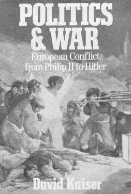 Politics and War - David E. Kaiser