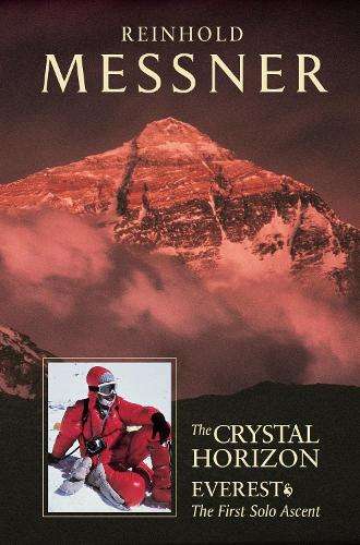 The Crystal Horizon - Reinhold Messner
