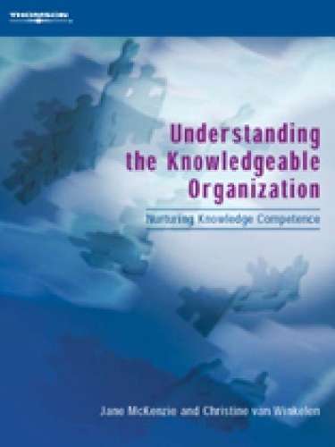 Understanding the Knowledgeable Organization - Jane McKenzie