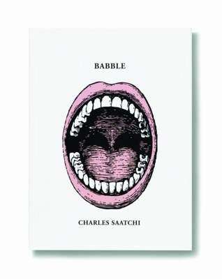 Babble - Charles Saatchi