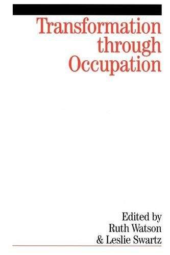 Transformation Through Occupation - WATSON,R