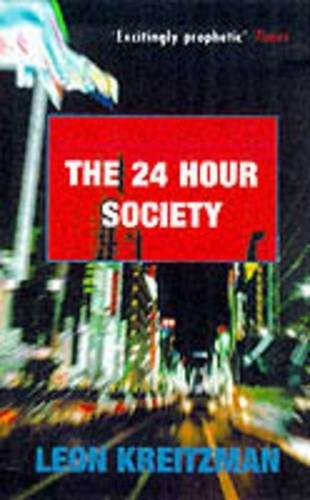 The 24 Hour Society - Leon Kreitzman