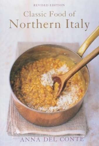 CLASSIC FOOD OF NORTHERN ITALY - DELCONTE,A