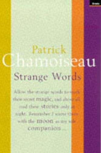 Strange Words - Patrick Chamoiseau