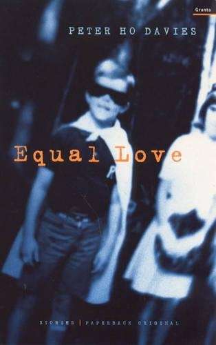 Equal Love - Peter Ho Davies