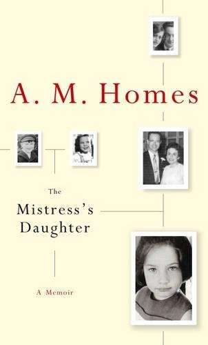 Mistress'S Daughter - A. M. Homes