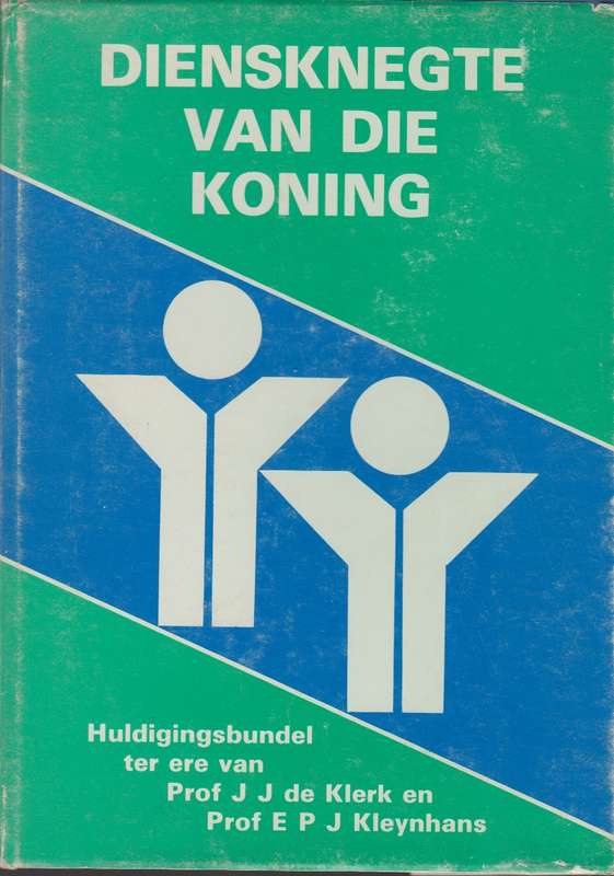 Diensknegte van die koning - J.J.De Klerk