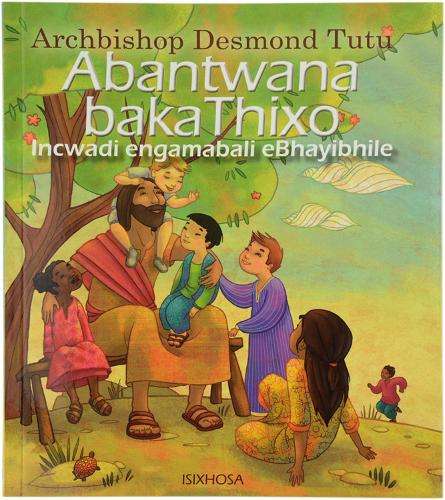 Abantwana baka Thixo: Incwadi Engambali eBhayibhile - Archbishop Desmond Tutu