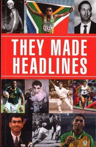 They Made Headlines - NELSON,D