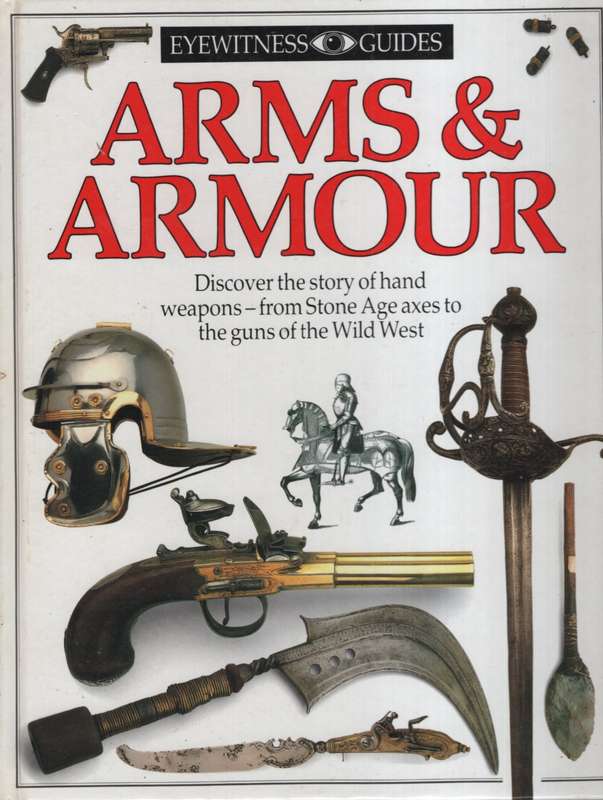Arms and Armour. Second-hand SECONDHAND - Michelle Byam (Editor)