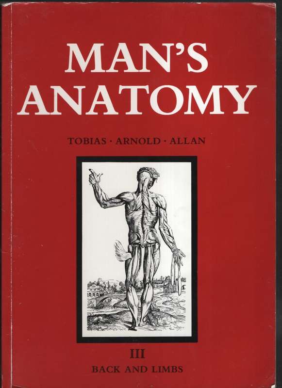 MANS ANATOMY VOL 3 4TH ED SECONDHAND - TOBIAS