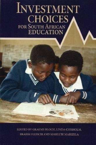 Investment Choices For South African Education - BLOCH,G