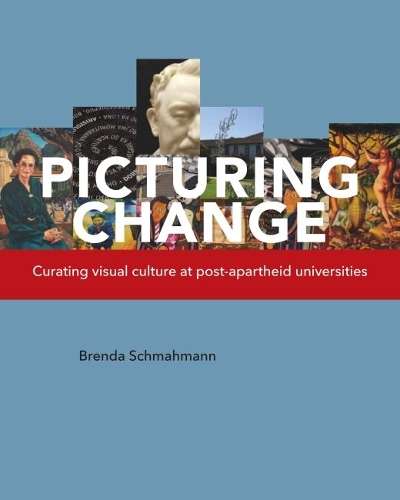 Picturing change - Brenda Schmahmann