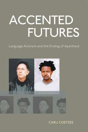 Accented futures - Carli Coetzee