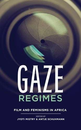 Gaze regimes - MISTRY-SCHUHMANN