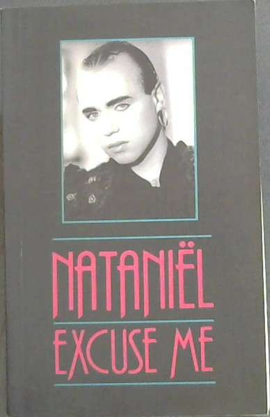 EXCUSE ME - NATANIEL