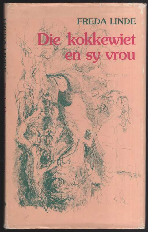 Die Kokkewiet en sy Vrou - Linde, Freda