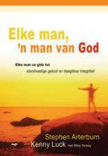 Elke man 'n man van God - ARTERBURN,S