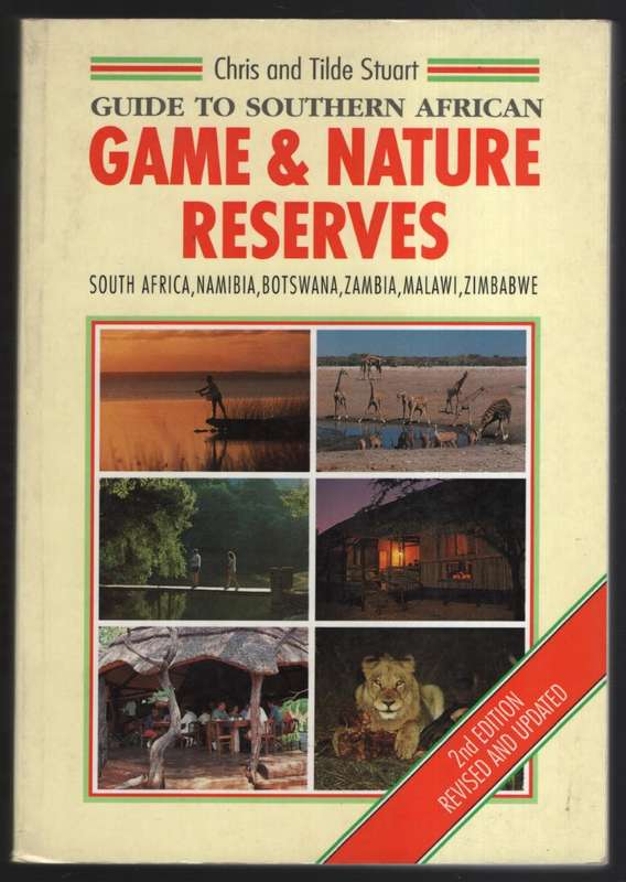 Guide to Southern African Game & Nature Reserves - Stuart, Chris; Stuart, Tilde
