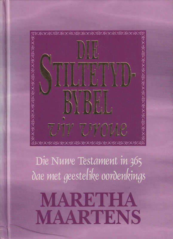 Stiltetyd Bybel vir vroue - MAARTENS,M