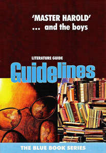 MASTER HAROLD & THE BOYS SG - GUIDELINES