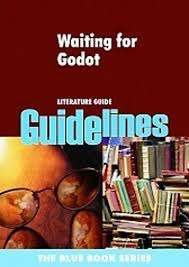 Waiting for Godot: Waiting for Godot: Gr 10 - 12 Gr 10 - 12 - GUIDELINES