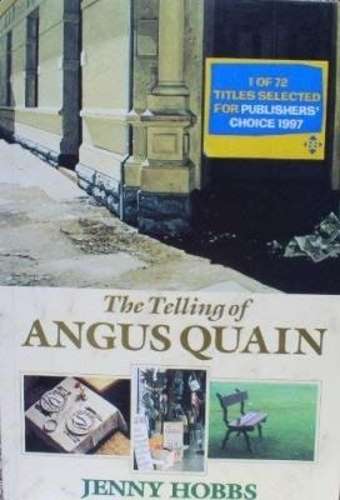 Telling of Angus Quain - HOBBS,J