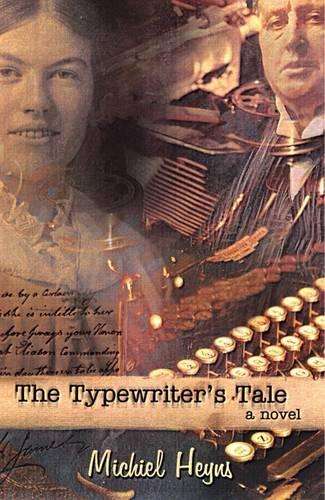 The typewriter's tale - Michiel Heyns