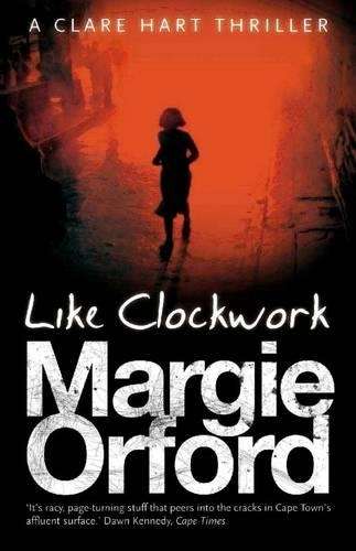 Like clockwork - Margie Orford