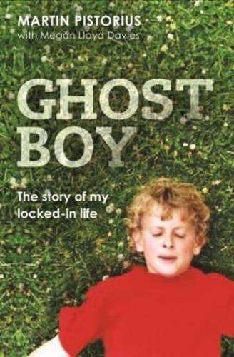 Ghost boy - Martin Pistorius