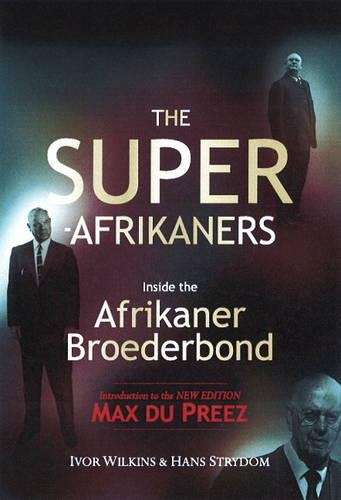 The Super-Afrikaners - STRYDOM H