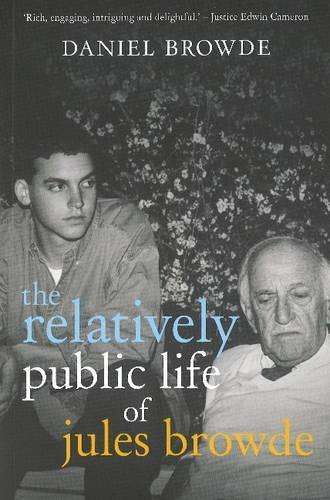 The relatively public life of Jules Browde - BROWDE,D