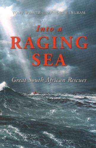 Into the Racing Sea - Tony Weaver