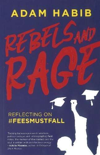 Rebels and rage - HABIB,A