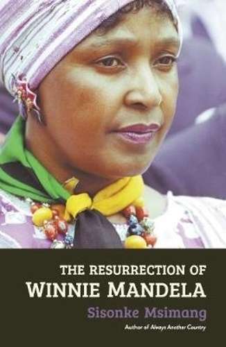 The resurrection of Winnie Mandela -