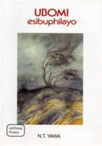 Ubomi Esibuphilayo - YAWA,NT