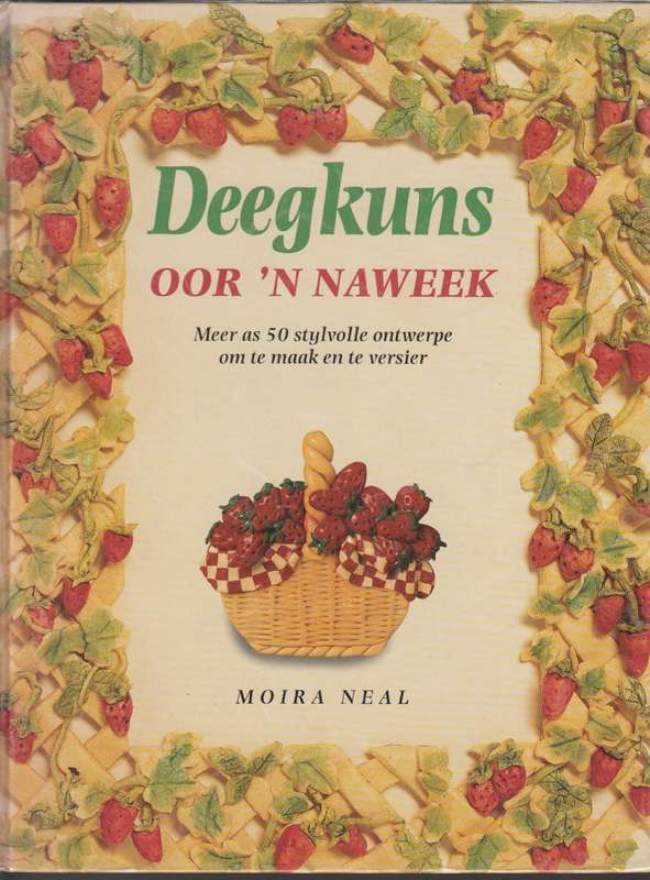 Deegkuns oor n naweek - Moira Neal