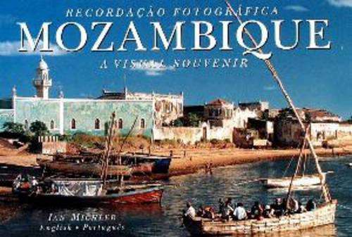 Mozambique - A visual souvenir - MICHLER,I