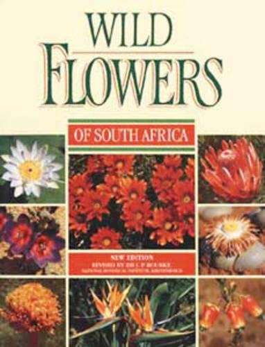A Photographic Guide to Wild Flowers of South Africa - VANWYK,B