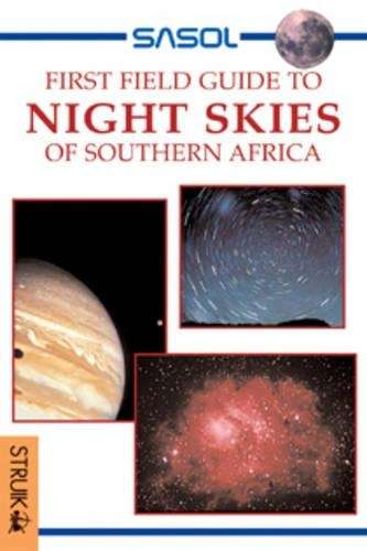 First Field Guide: Skywatching in SA - TURK,C