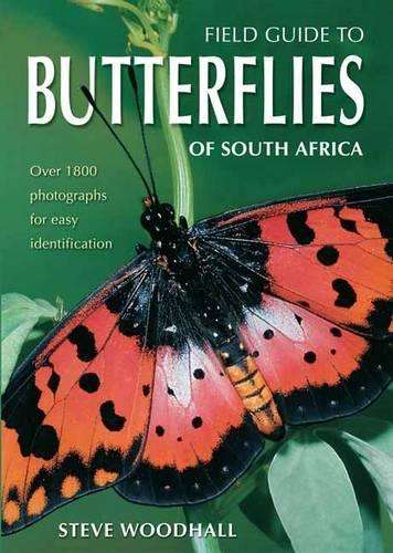 Field Guide to Butterflies of South Africa - WOODHALL,S