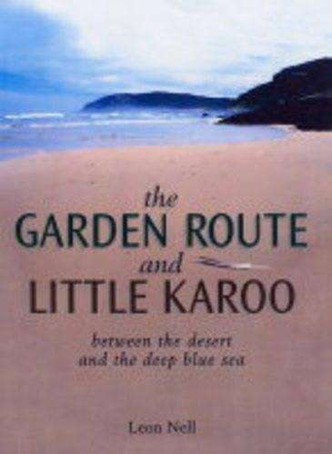 The garden route and little karoo - NELL