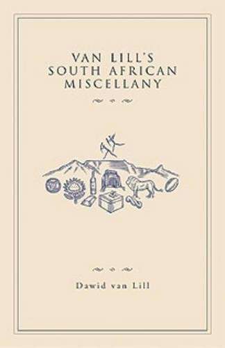 Van Lill's South African Miscellany - Dawid van Lill