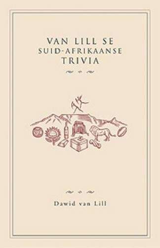 Van Lill se Suid-Afrikaanse Trivia - Van Lill, Dawid