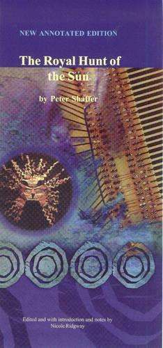 The Royal Hunt of the Sun - SHAFFER,P