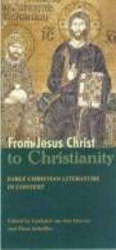 From Jesus Christ to Christianity - VANDENHEEVER,G