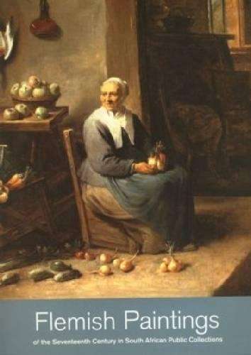 Flemish paintings of the Seventeenth Century in South African public - Bernadette Van Haute