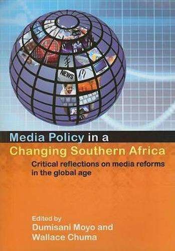 Media Policy in a Changing Southern Africa - MOYO,D
