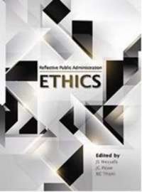 Reflective public administration - Ethics - WESSELS,JS