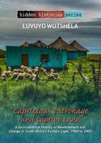 \Capricious Patronage and Captive Land: A Socio-Political History of - N"